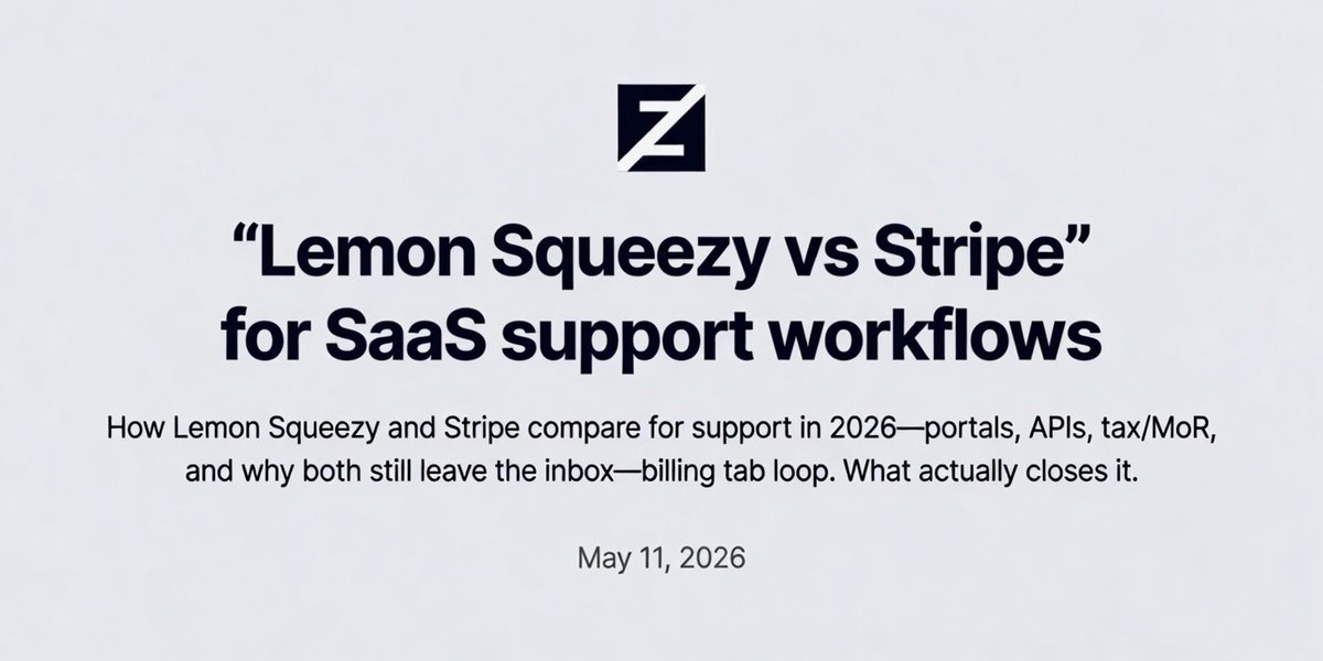 Zipitly — Lemon Squeezy vs Stripe for SaaS support workflows